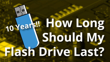 How long should my flash drive last?