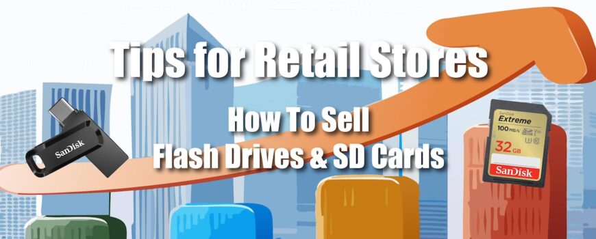 How to Sell Flash Drives and SD Cards