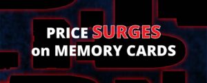 Rapid Price Surges for Memory Cards